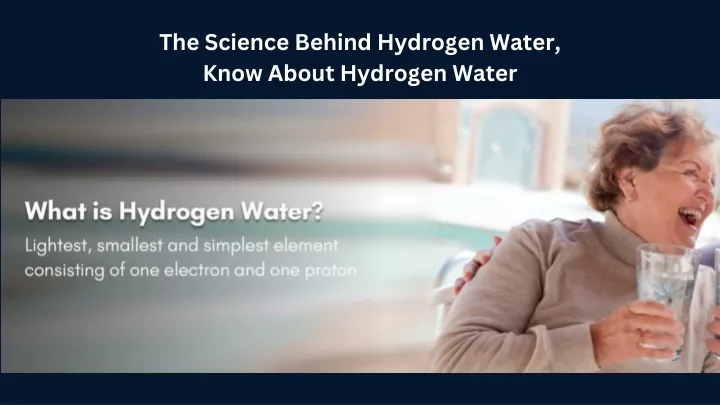 the science behind hydrogen water know about