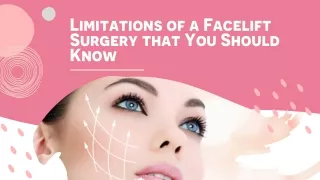 Limitations Of A Facelift Surgery That You Should Know
