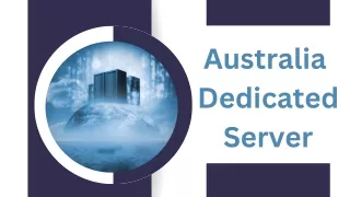 Experience Lightning-Fast Performance: Dedicated Servers in Australia