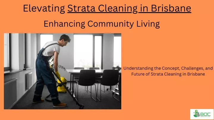 elevating strata cleaning in brisbane enhancing