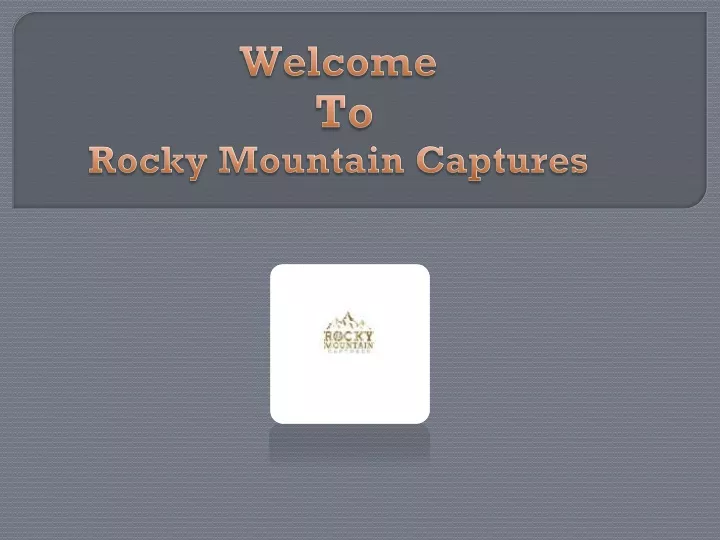 welcome to rocky mountain captures