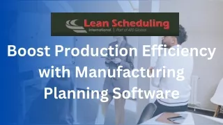 Boost Production Efficiency with Manufacturing Planning Software