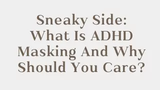 What Is ADHD Masking