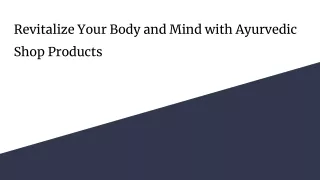 Revitalize Your Body and Mind with Ayurvedic Shop Products