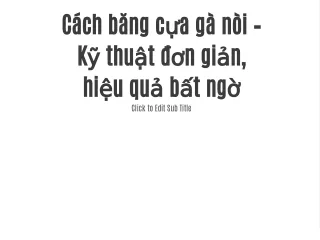 Cách băng cựa gà nòi