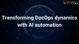 Transforming DocOps Dynamics with AI Automation
