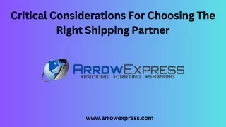 Critical Considerations For Choosing The Right Shipping Partner