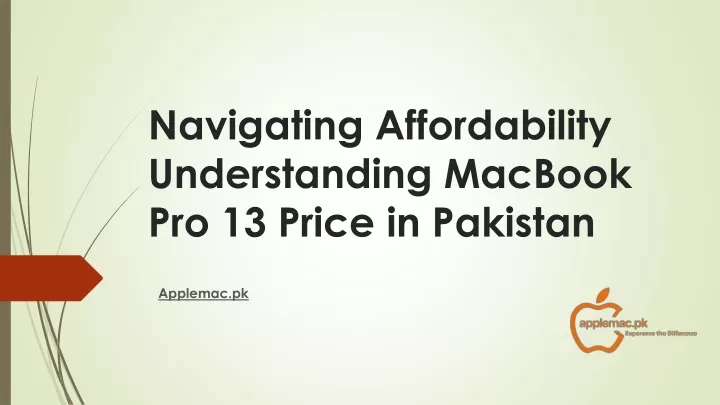 navigating affordability understanding macbook pro 13 price in pakistan