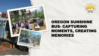 Oregon Sunshine Bus- Capturing Moments, Creating Memories