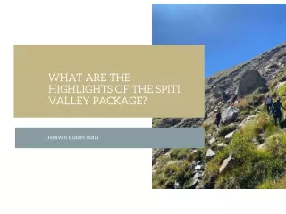 What are the highlights of the Spiti Valley package?
