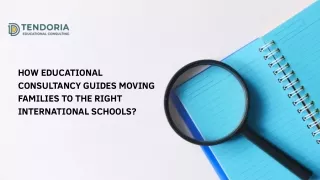 How Educational Consultancy Guides to the Right International Schools?