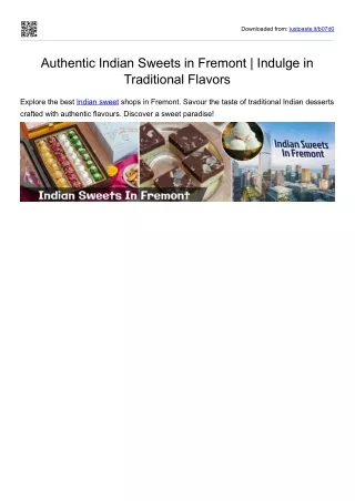 Authentic Indian Sweets in Fremont | Indulge in Traditional Flavors