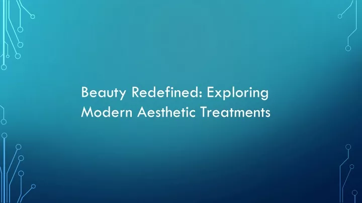 beauty redefined exploring modern aesthetic