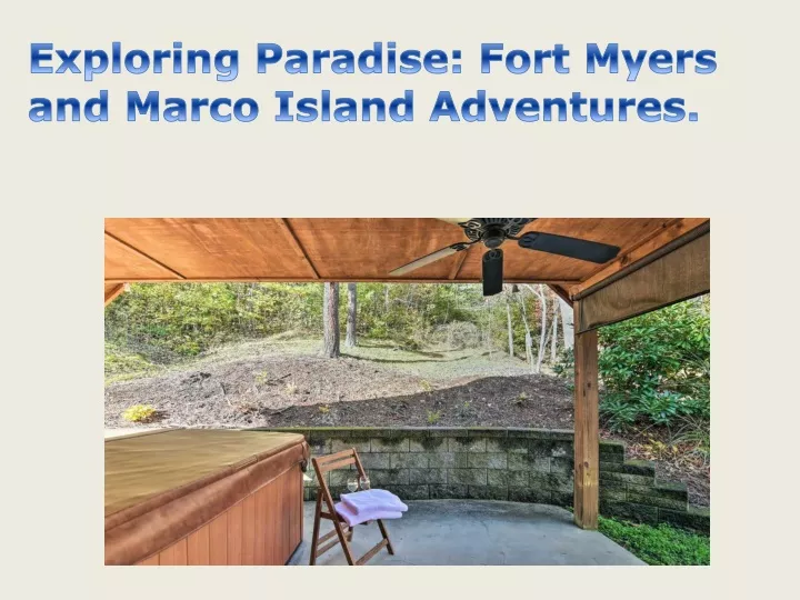 exploring paradise fort myers and marco island
