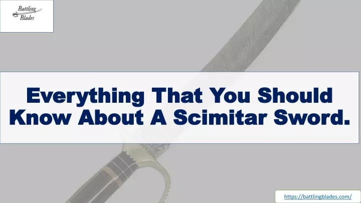 everything that you should know about a scimitar sword