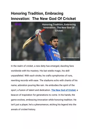 Honoring Tradition, Embracing Innovation  The New God Of Cricket