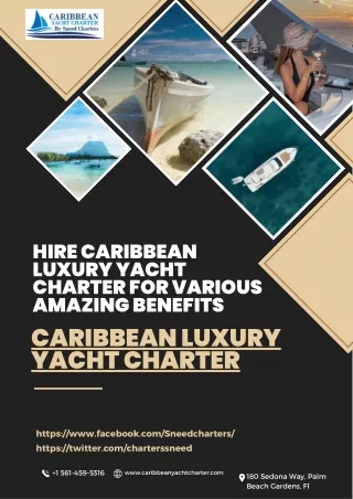 Hire Caribbean luxury yacht charter for Various Amazing Benefits