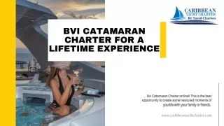 Bvi Catamaran Charter for a Lifetime Experience