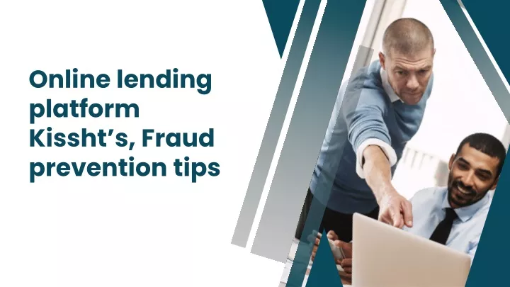online lending platform kissht s fraud prevention
