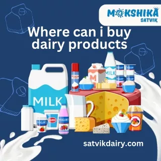 fresh dairy products near me at satvik dairy
