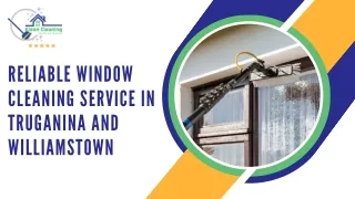 Reliable Window Cleaning Service in Truganina and Williamstown