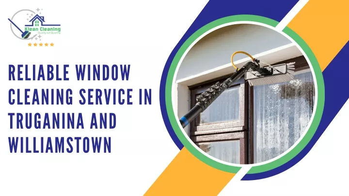 reliable window cleaning service in truganina
