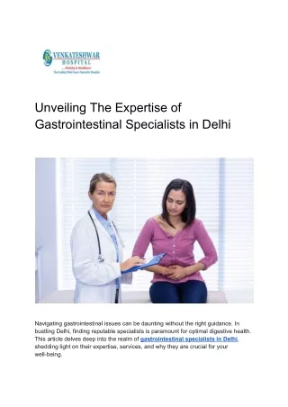 Unveiling The Expertise of Gastrointestinal Specialists in Delhi
