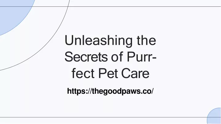 unleashing the secrets of purr fect pet care
