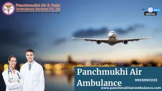Get Easy Patient Transfer by Panchmukhi Air and Train Ambulance Services in Delhi and Ranchi