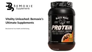 Vitality Unleashed: Bemoxie's Ultimate Supplements for Men and Women