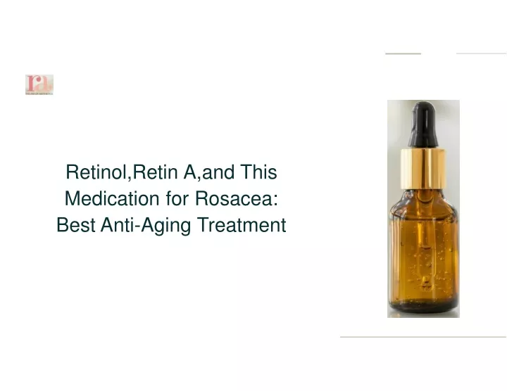 retinol retin a and this medication for rosacea