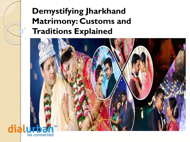 demystifying jharkhand matrimony customs