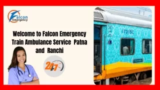 Pick Falcon Emergency Train Ambulance Service in Patna and Ranchi with a Life-care Ventilator Setup