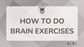 How to do brain exercises
