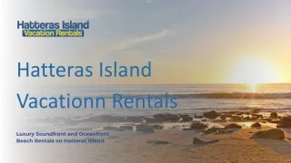 Hatteras Island Vacation Rentals: Your Ideal OBX Getaway