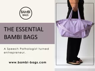 THE ESSENTIAL BAMBI BAGS