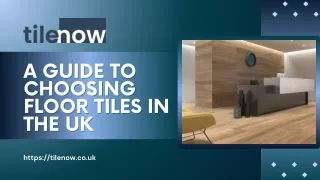 A Guide to Choosing Floor Tiles in the UK