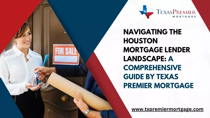 navigating the houston mortgage lender landscape