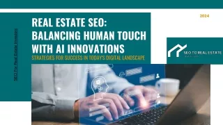 Striking the Balance: Real Estate SEO with AI and Human Expertise