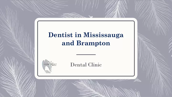 dentist in mississauga and brampton
