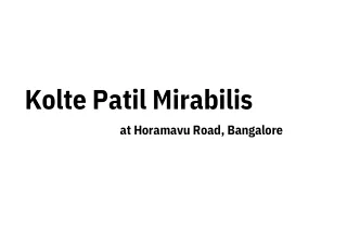 Kolte Patil Mirabilis at Horamavu Road, Bangalore E brochure