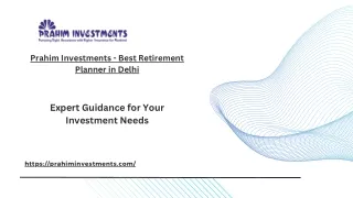 Prahim Investments - Best Retirement Planner in Delhi