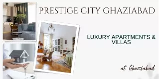 Prestige City Ghaziabad E-Brochure