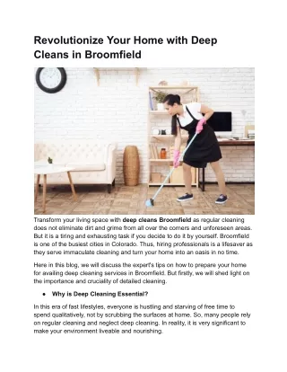 Revolutionize Your Home with Deep Cleans in Broomfield