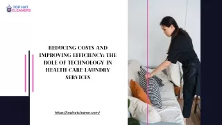 Reducing Costs and Improving Efficiency The Role of Technology in Health Care Laundry Services
