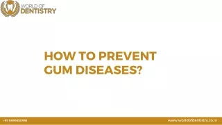 How to prevent Gum diseases