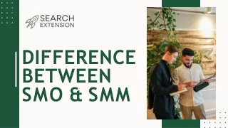 Understand the Key differences between SMO and SMM