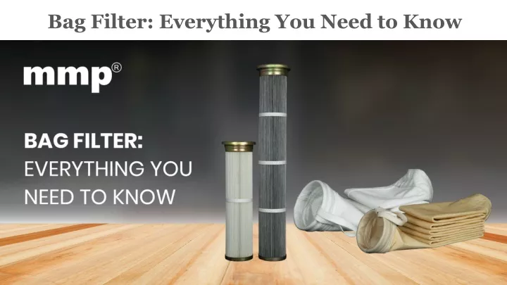 bag filter everything you need to know