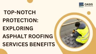 _Top-notch Protection Exploring Asphalt Roofing Services Benefits