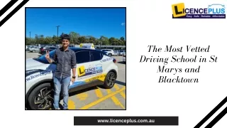 The Most Vetted Driving School in St Marys and Blacktown